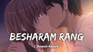 Best Lofi Besharam Rang Lofi Vishal and Sheykhar Shilpa Rao [upl. by Rilda]