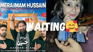 Waiting For Nadeem Sarwar Noha Mera Imam Hussain  Nadeem Sarwar Noha  Mera Imam Hussain [upl. by Aseen252]