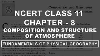 Composition and Structure of Atmosphere  Chapter 8 Geography NCERT Class 11 [upl. by Nodnar473]