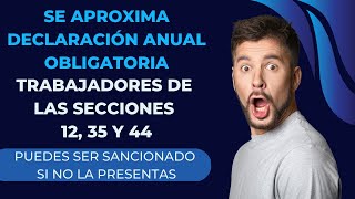 Secciones 12 35 y 44 preparen su Declaración Patrimonial Obligatoria [upl. by Ycnan]