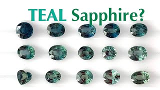 Teal Sapphire or Green or Blue Sapphire Clarification and Understanding Color of Teal Sapphires [upl. by Nnylylloh259]