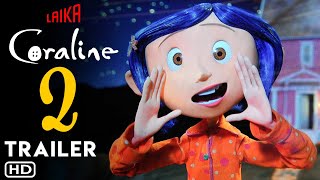 Coraline 2  Trailer 2024  Laika  Release Date Sequel Ending Review Anime Teaser [upl. by Enenaej]