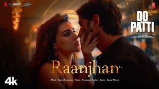 Do Patti Raanjhan Song Kriti Sanon Shaheer Sheikh  Parampara Tandon  SachetParamparaKausar M [upl. by Web]