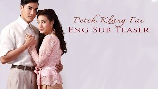 Eng Sub Petch Klang Fai  Mew Nittha  Mai Warit [upl. by Arun]