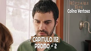 Colina Ventosa  Ruzgarli Tepe  Capitulo 112 en Español  Promo 2  novelasturcas seriesturcas [upl. by Ecnerwal]