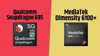 Snapdragon 695 VS Dimensity 6100 Plus  Full Comparison [upl. by Okimat]