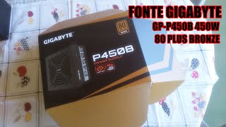 Fonte Gigabyte GPP450B 450W 80 Plus Bronze REVIEW [upl. by Flight]