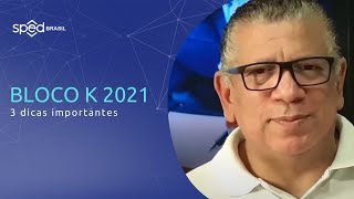 BLOCO K 20212022 3 Dicas importantes [upl. by Glanti563]