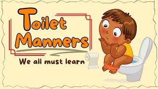 Toilet Manners for Kids Ages 39  How to Be a Bathroom Pro  A Fun and Educational Guide [upl. by Ahsiaa298]