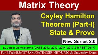 Matrix Theory Cayley Hamilton theorem State amp Prove Lecture9 BTech GATE IITJAM CSIRNET [upl. by Naesal]