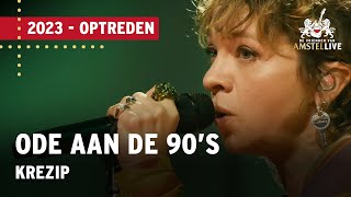 Krezip  Ode aan de 90s  De Vrienden van Amstel LIVE 2023 [upl. by Names904]