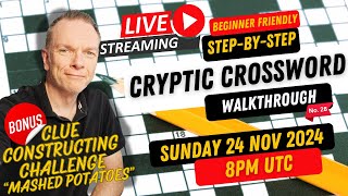 Livestream Step By Step  How to Solve a Cryptic Crossword  No28  Beginner Friendly [upl. by Mungam]