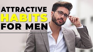 10 Easy Habits That Make Men MORE ATTRACTIVE  Alex Costa [upl. by Nediarb]