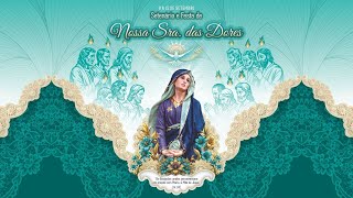 1509 Missa Solene  Setenário e Festa de Nossa Senhora das Dores 2024 [upl. by Elleynad606]