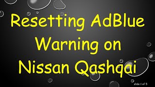 Resetting AdBlue Warning on Nissan Qashqai [upl. by Hauhsoj]