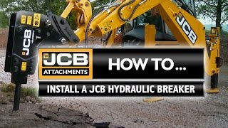 JCB Attachments How to install a JCB Hydraulic Breaker [upl. by Aneelehs]