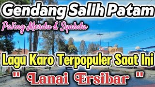 Lagu Karo Paling Populer quotLanai Ersibarquot Merdu amp Syahdu  Enak Didengar Saat Perjalanan Berastagi [upl. by Gilles240]