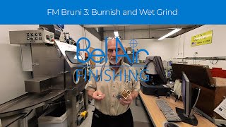 FM Bruni 3 Burnish and Wet Grind [upl. by Eiffe]