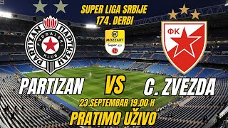 PARTIZANCZVEZDA 174 DERBI Ponedeljak 23 Septembar 1900 h PRATIMO UŽIVO [upl. by Emelyne]