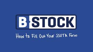 BStock How To Complete The SSUTA Form To Sell Liquidated amp Wholesale Inventory [upl. by Salahi860]