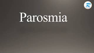 How to pronounce Parosmia [upl. by Suzan]