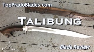 TALIBUNG REVIEW from Top Prado Blades  Filipino Sword Review  Kali Escrima Arnis [upl. by Liz73]