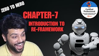 UiPath Zero To Hero SeriesPro  Chapter7  Introduction to Robotic Enterprise Framework  UiADP [upl. by Ainwat]