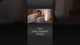 I’ll Make It up to You Feriha  The Girl Named Feriha shorts [upl. by Noyart282]