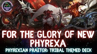 PRAETOR  PHYREXIAN TRIBAL THEME EDH Deck Tech  March of the Machine [upl. by Marston]