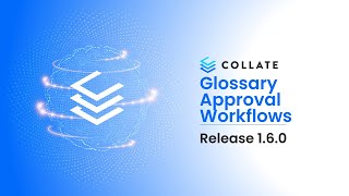 Collate Custom Glossary Approval Workflows and Automation [upl. by Kamila]