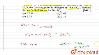 The freezing point depression constant for water is 186Cm1if 500g Na2SO4is dis [upl. by Rheingold]