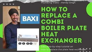 COMBI Boiler Heat Exchanger  BAXI Main Eco 30  How To Replace Plate Heat Exchanger [upl. by Marchelle]