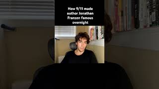 how 911 made author Jonathan Franzen a celebrity overnight booktube books literature [upl. by Brinson406]