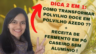 🤔 Como transformar polvilho doce em polvilho azedo  Receita de Fermento Caseiro sem Alumínio [upl. by Tab]