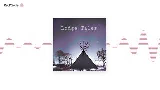 Lodge Tales  Episode 49 Traveling Spirit [upl. by Korwun]