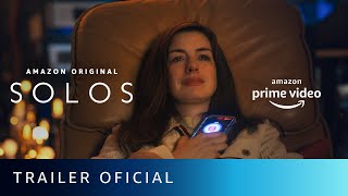 Solos Temporada 1  Trailer oficial  Amazon Prime Video [upl. by Thurmond]