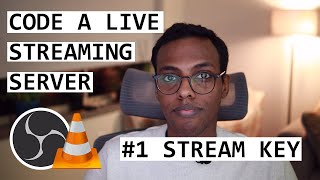 How To Code A LIVE Streaming Server RTMP amp Stream Key 1 [upl. by Severin]