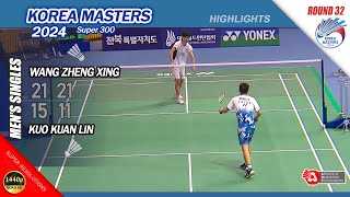 Wang Zheng Xing vs Kuo Kuan Lin  Korea Masters 2024  R32 MS Highlights [upl. by Marozas]