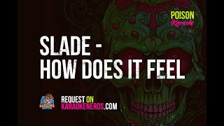 Slade  How Does It Feel Karaoke version [upl. by Wieche]