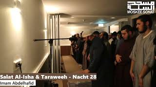 Salat Al Taraweeh  14452024  Nacht 28  Imam Abdelhafid Kamal amp Zakaria [upl. by Eilata]