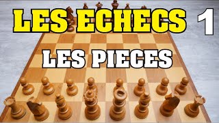 LES ECHECS  REGLES DU JEU  PIECES et DEPLACEMENTS [upl. by Annij998]