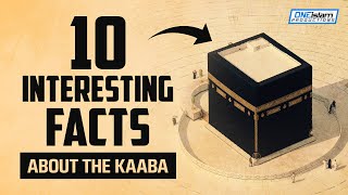 10 INTERESTING FACTS ABOUT KAABA [upl. by Oderf656]