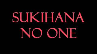 Sukihana  No One Instrumental [upl. by Aramois509]