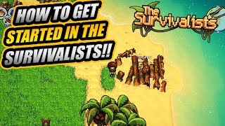 How To Get Started In The Survivalists Tips And Tricks  The Survivalists Ep 1 [upl. by Ailssa370]