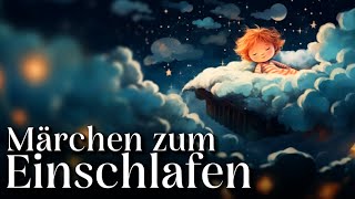 Die schönsten Märchen zum Einschlafen  Hörgeschichte Märchen Hörbuch zum Einschlafen [upl. by Orna585]