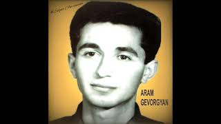 Aram Gevorgyan quotAlaverdciquot  Im Gayane Yar classic [upl. by Lydie]