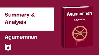 Agamemnon by Aeschylus  Summary amp Analysis [upl. by Acissj479]