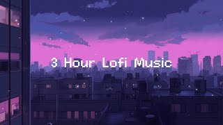 3 Hour Lofi Music 🌃 Lofi In City Mix  Beats To Study  Relax To [upl. by Araldo]