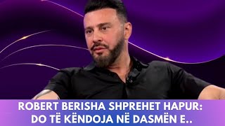 Robert Berisha shprehet hapur Do të këndoja në dasmën e [upl. by Suolevram]