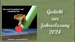 Gedicht zur Jahreslosung 2024 [upl. by Ardnuhs]